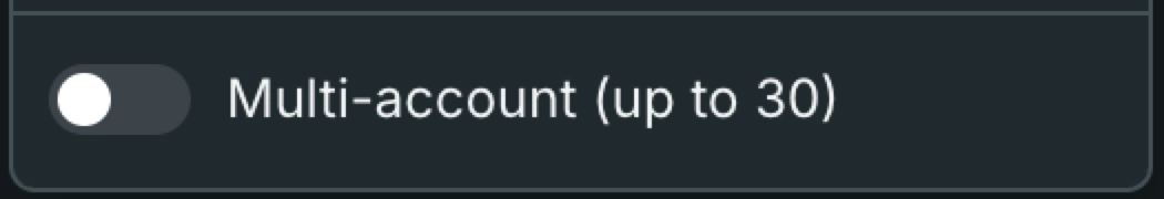 Multi-account (up to 30) toggle in the account dropdown
